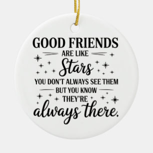 Good Friends Are Like Stars Inspirational Quote Ceramic Tree Decoration