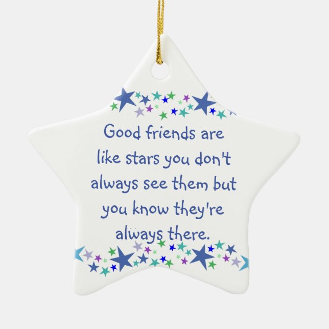 Good Friends are like Stars Inspirational Quote Ceramic Tree Decoration (Front)