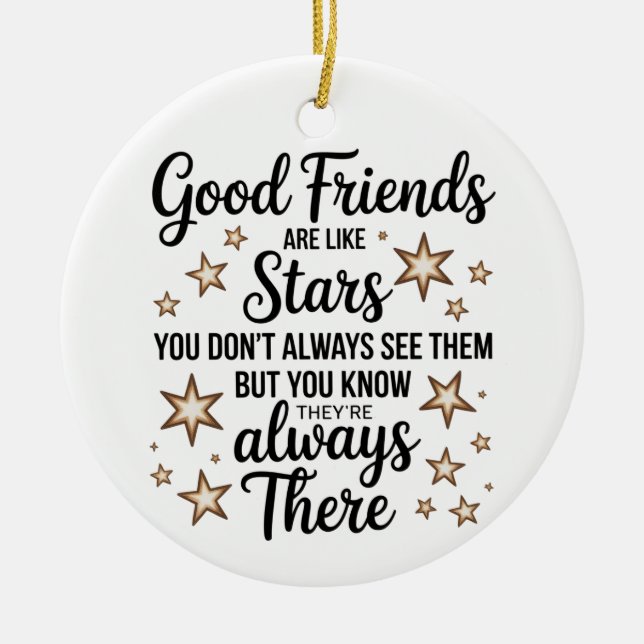Good Friends Are Like Stars Inspirational Quote Ceramic Tree Decoration (Front)