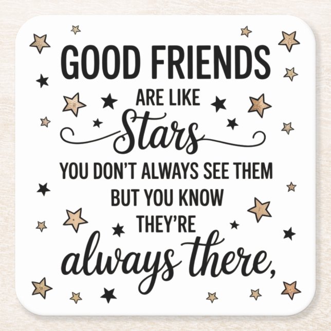 Good Friends Are Like Stars Inspirational Quote Square Paper Coaster (Front)