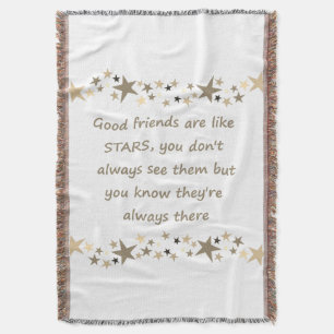 Good Friends are like Stars Inspirational Quote Throw Blanket