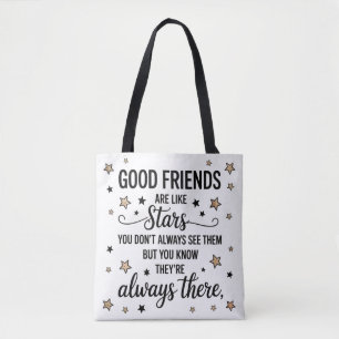Good Friends Are Like Stars Inspirational Quote Tote Bag