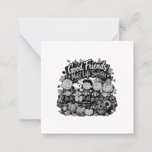 Good Friends Make Life Sweeter! Card