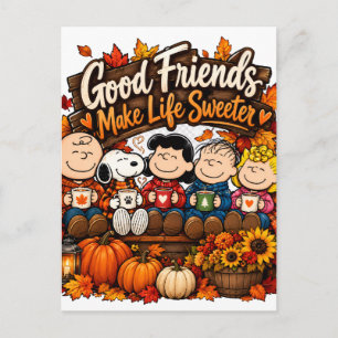 Good Friends Make Life Sweeter! Postcard