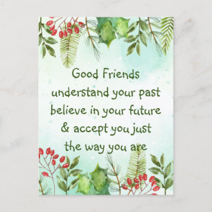 Good friends Understand Inspirational Postcard