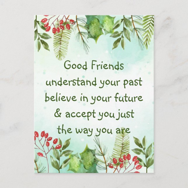 Good friends Understand Inspirational  Postcard (Front)
