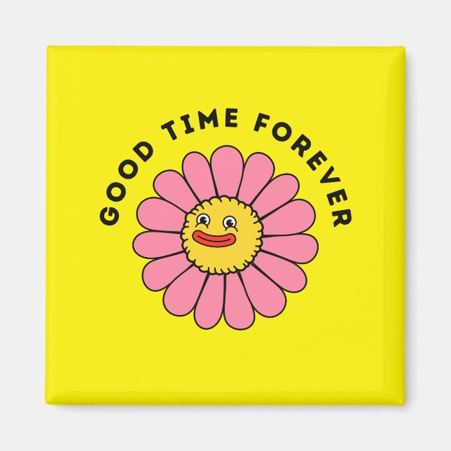Good Funny Time Forever    Magnet (Front)