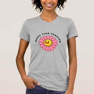 Good Funny Time Forever T-Shirt