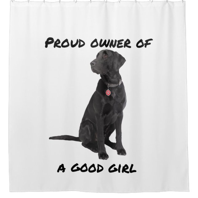 Good Girl Black Lab Shower Curtain (Front)