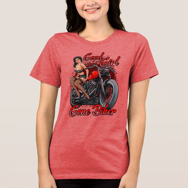 Good Girl Gone Biker Tri-Blend Shirt (Front)