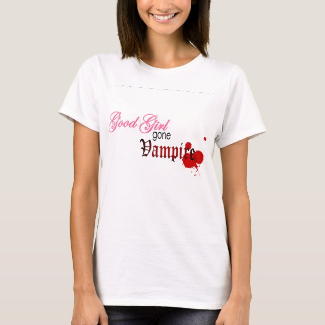 Good Girl Gone Vampire T-Shirt (Front)