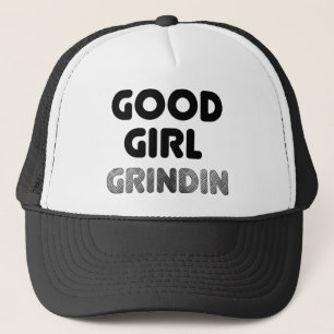 Good Girl Grindin Hat