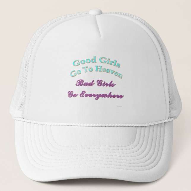 Good Girls Go To Heaven... Hat (Front)