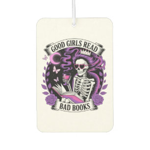Good Girls Read Bad Books  Car Air Freshener