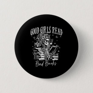 Good Girls Read Bad Books, Funny Smut Reader Dark  6 Cm Round Badge