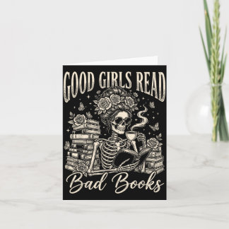 Good Girls Read Bad Books Funny Smut Reader Dark Card