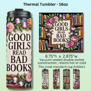 Good Girls Read Bad Books Thermal Tumbler