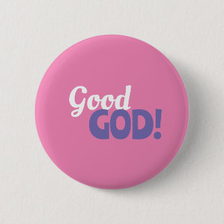 Good God Pink Button