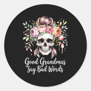 Good grandmas say bad words watercolor floral classic round sticker
