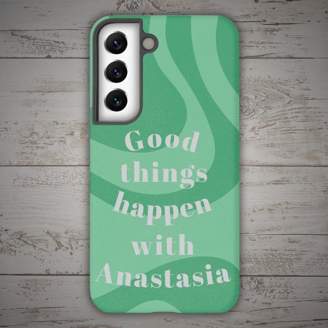 Good Green Things Happen Samsung Galaxy S22 Case (Creator Uploaded)