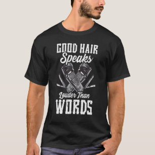Good Hair Speaks Louder Than Words Quote Meme Gru T-Shirt