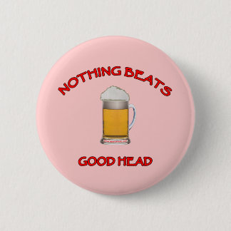 Good Head 6 Cm Round Badge