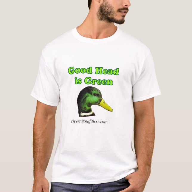 good head is green T-Shirt (Front)