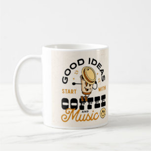 Good Ideas Start With Coffee and Music Mug