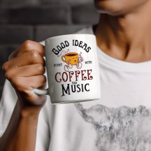 Good Ideas Start With Coffee and Music Vintage Fun