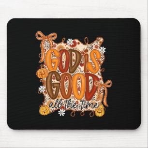 Good Is Good All The Time Coquette Bow Thanksgivin Mouse Pad