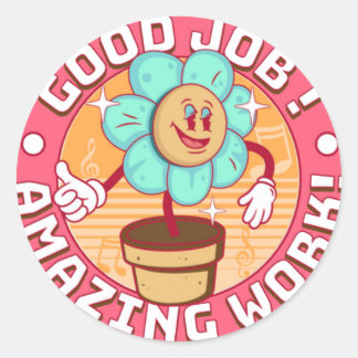 Good job, amazing work classic round sticker