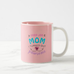 Good Job Mother's Day Gift Pawsome Kitty Pink Two- Two-Tone Coffee Mug