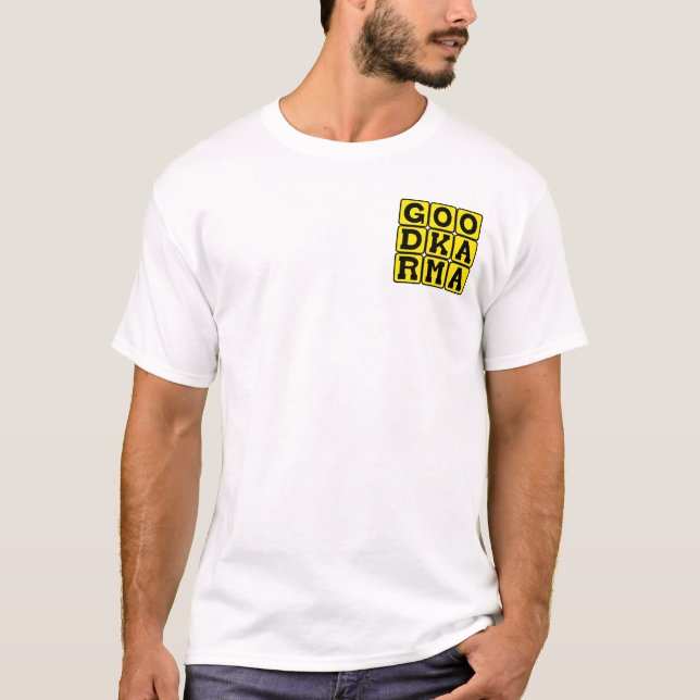 Good Karma, Buddhist Tenet T-Shirt (Front)