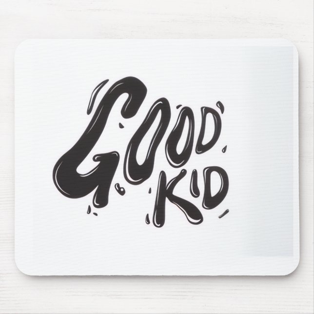 good kid mousepad (Front)