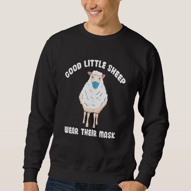 Good Little Sheep Wear Their Mask Saying Sweatshirt (Front)