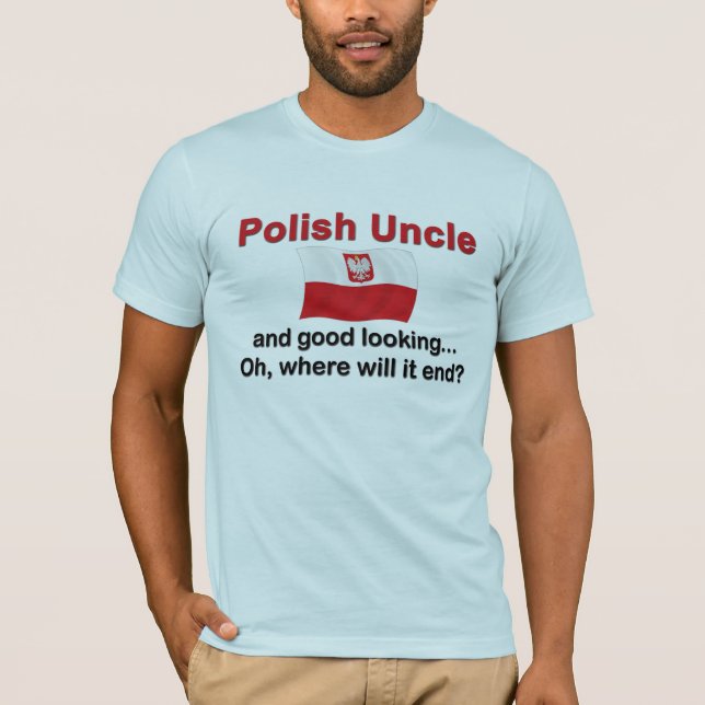 Good Lkg Polish Uncle T-Shirt (Front)
