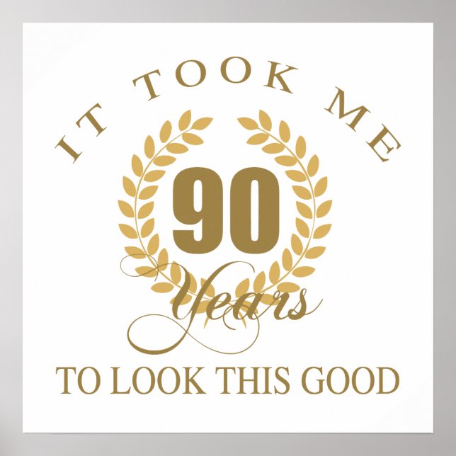 Good Looking 90th Birthday Poster (Front)