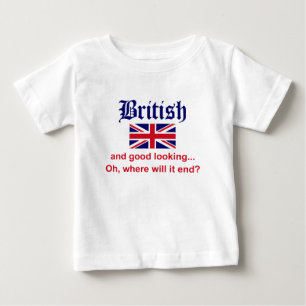 Good Looking British Baby T-Shirt