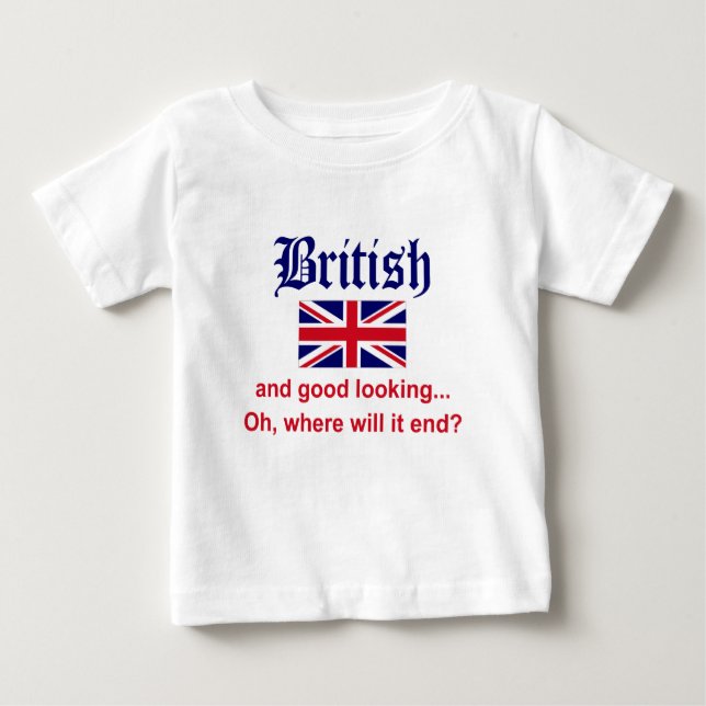 Good Looking British Baby T-Shirt (Front)