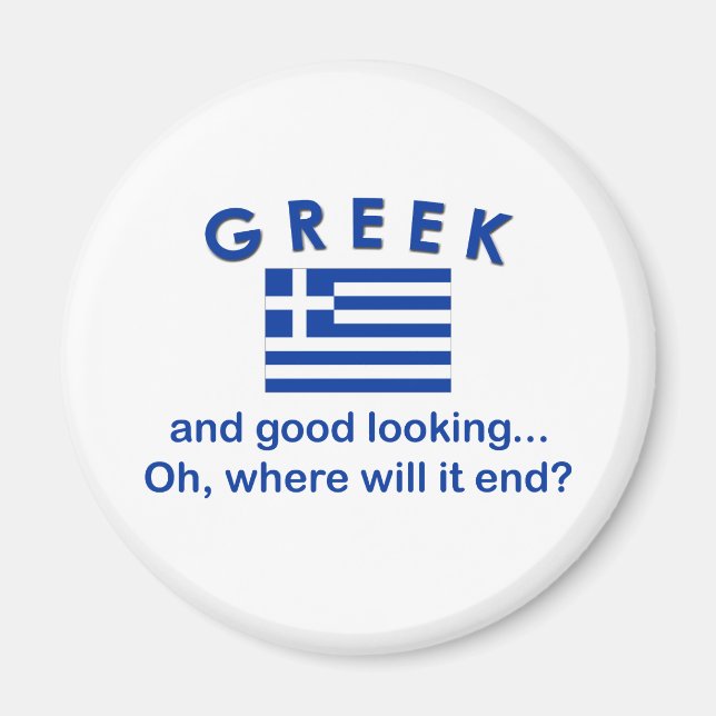 Good Looking Greek Magnet (Front)