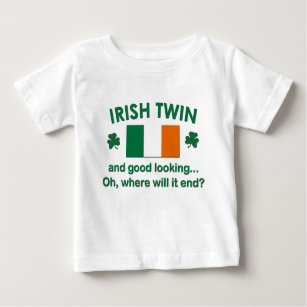Good Looking Irish Twin Baby T-Shirt