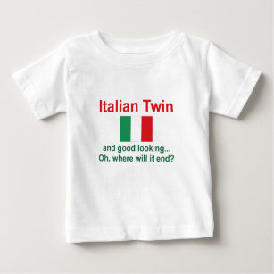 Good Looking Italian Twin Baby T-Shirt