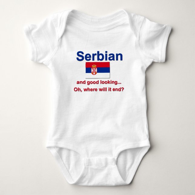 Good Looking Serbian Baby Bodysuit (Front)