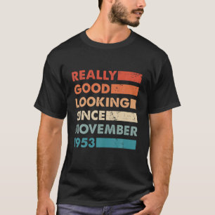 Good Looking Since November 1953 Retro Vintage Bir T-Shirt