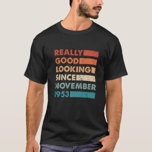 Good Looking Since November 1953 Retro Vintage Bir T-Shirt