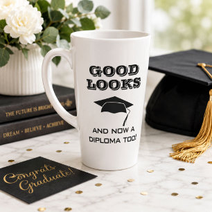 Good Looks and Now Diploma Too Funny Graduation Latte Mug