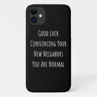Good Luck Convincing Your New Neighbors You Are No