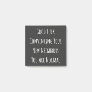 Good Luck Convincing Your New Neighbours You Are N Post-it Notes