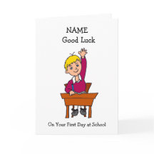 Good Luck First Day at School