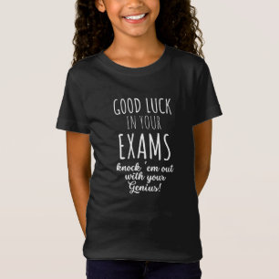 good Luck in your exams T-Shirt